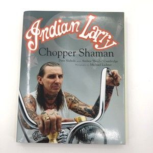 Indian Larry Chopper Shaman Nichols Michael Lichter Hardcover 2006 DJ Poster
